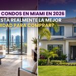 Casas vs. Condos en Miami 2026: dos mercados, dos estrategias de compra